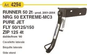 Korlátozott ajánlat Oldaltámasz Gilera Runner - Piaggio NRG Extreme RMS 0310
